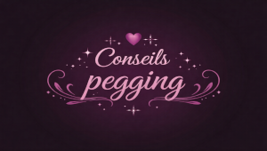 conseils pegging débutant en couple communication et préparation