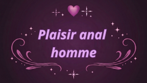Le plaisir anal est-il normal chez l’homme