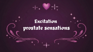 Excitation prostate et ressenti