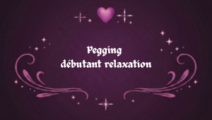 Pegging débutant relaxation couple préparant une expérience de pegging dans une ambiance relaxante